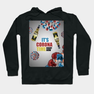 It's Corona Time Hoodie